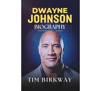 Dwayne Johnson Biography: The Relentless Rise of The People’s Champion From Wrestling Ring to Hollywood King