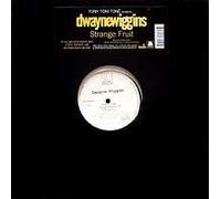 Dwayne Wiggins - Strange Fruit [Import]