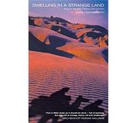 Dwelling in a Strange Land: Exile in the Bible and in the Church - [Livre en VO] John Holdsworth (Auteur)