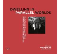 Dwelling in Parallel Worlds: Esoteric and New Age Milieus in the Soviet Period and Afterward