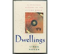 Dwellings: A Spiritual History of the Living World