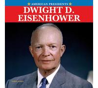 Dwight D. Eisenhower (American Presidents)