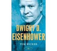 Dwight D. Eisenhower, American Presidents Series Arthur Meier Schlesinger, Tom Wicker (Auteur)
