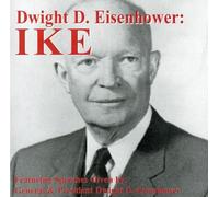 Dwight D. Eisenhower: Ike