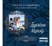 Dworek nad Biebrzą Volume 1 Zaginione klejnoty - Urszula Gajdowska (Hörbuch auf Polnisch)