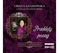 Dworek nad Biebrzą Volume 2 Przeklęty posag - Urszula Gajdowska (Hörbuch auf Polnisch)