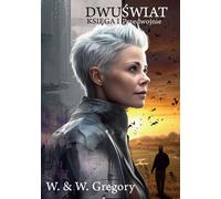 Dwuświat Book 1 Prewar - W. & W. Gregory (Buch auf Polnisch)
