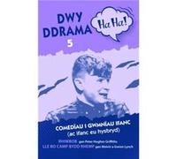 Dwy Ddrama Ha Ha 5 by Gwion Lynch Peter Hughes Griffiths , Meinir Lynch , Gwion Lynch (Auteur)