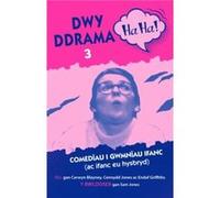 Dwy Ddrama HaHa 3 by Sam Jones Carwyn Blayney , Cennydd Jones , Endaf Griffiths , Sam Jones (Auteur)