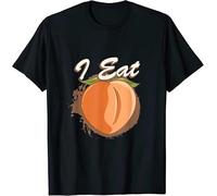 dx45EETY I Eat Peach Funny Booty Butt Bum Eating Ass T-Shirt Funny Gift for Men