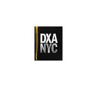 Dxa Nyc: Ten Years Of Building On History