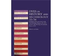 Dyes in History and Archaeology 3334 by Edited by Jo Kirby Edited by Jo Kirby (Auteur)