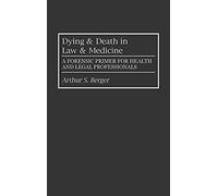 Dying And Death In Law And Medicine
