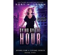 Dying By The Hour