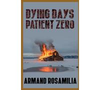 Dying Days: Patient Zero