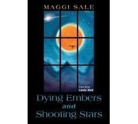 Dying Embers And Shooting Stars