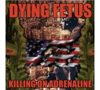 Dying Fetus Killing On Adrenaline: Extra Tracks (CD) Album