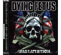 Dying Fetus - War of Attrition [Import]