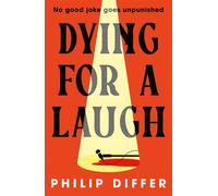 Dying For A Laugh - Philip Differ - Black & White Publishing - ebook (ePub) - Livre