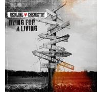 Dying For A Living by Red Line Chemistry (2011-02-15)