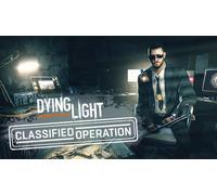 Dying Light - Classified Operation Bundle (DLC)