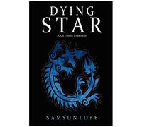 Dying Star Book Three