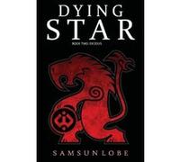 Dying Star Book Two: Exodus - [Version Originale] Samsun Lobe (Auteur)