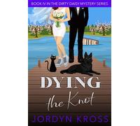 Dying the Knot - Jordyn Kross - Auto-Édition - ebook (ePub) - Livre