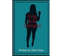 Dying To Be Understood