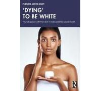 dying' To Be White
