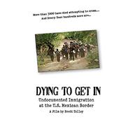 Dying to Get In: A Film by Brett Tolley