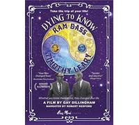 Dying to Know: Ram DASS & Timothy Leary