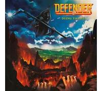 Defender - Defender-Dying to Live