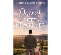 Dying to Meet the Newcomer