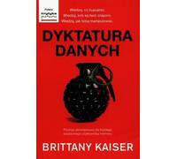 Dyktatura danych - Brittany Kaiser (livre en polonais)