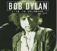 Dylan, Bob - Live in Colorado 1976