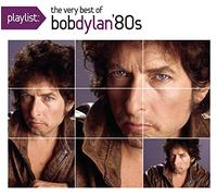 Dylan,Bob - Playlist: The Very Best of Bob Dylan: 1980's [Import]