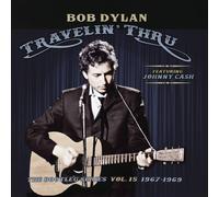 Dylan Bob - Travelin' Thru, 1967 - 1969: Le Bootleg
