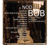 Guy Davis, John Gorka, Greg brown, a.o. - Nod an Artists' Tribute to Bob Dylan on His 60th Birthday
