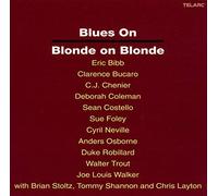 Brian Stolz, Eric Bibb, Duke Robillard - Blues on Blonde on Blonde