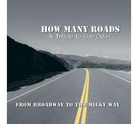 Dylan, Bob.=Tribute= - From Broadway to the..