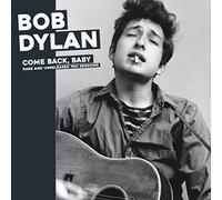 Dylan - Come Back, Baby-Rare and Unreleased 19 [Import]