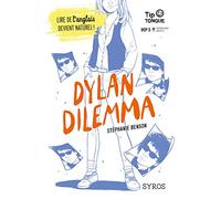 Dylan Dilemma - collection Tip Tongue - B1 seuil - dès 14 ans
