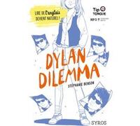 Dylan Dilemma Stéphanie Benson (Auteur), Anne-Lise Nalin (Illustration)