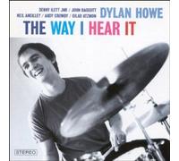 Dylan Howe - Way I Hear It [Import]