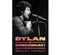 Dylan in Cincinnati
