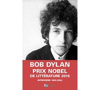 Dylan par Dylan Interwiews 1962-2004