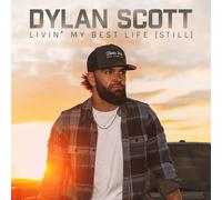 Scott, Dylan - Livin My Best Life [Import]