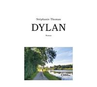 Dylan - Stephanie Thomas - Hello - broché - Roman