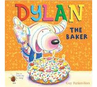 Dylan the Baker by Guy ParkerRees Inconnu (Auteur)